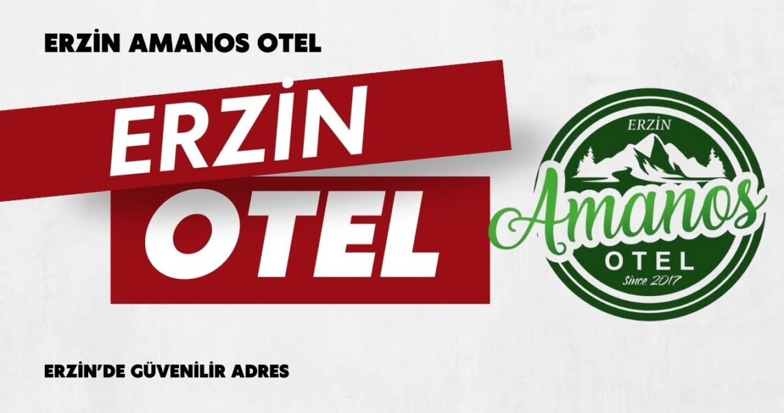 Erzin Amanos Otel