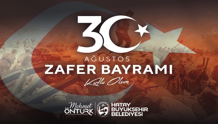 HBB BAŞKANI MEHMET ÖNTÜRK’TEN “30 AĞUSTOS ZAFER BAYRAMI” KUTLAMA MESAJI!